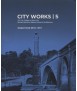 City Works, 5: The City College of New York Bernard and Anne Spitzer School of Architecture