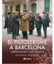 El pistolerisme a Barcelona
