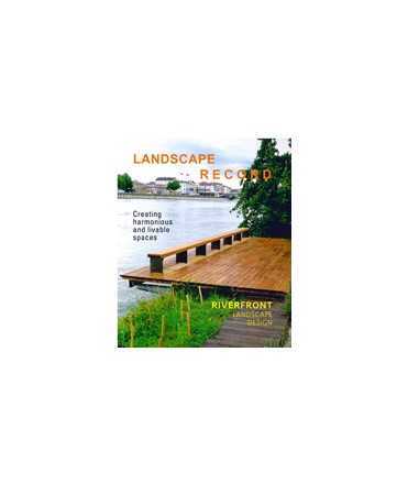 Landscape Record, 1: Riverfront Landscape Design