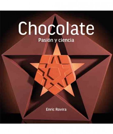 Chocolate. Pasión y ciencia