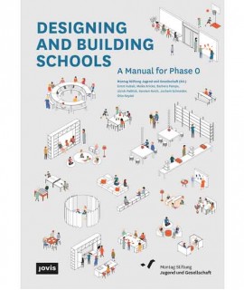 Designing and Building Schools: A Manual for Phase 0