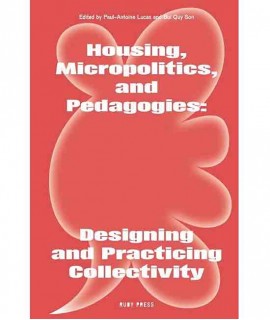Housing, Micropolitics and Pedagogies