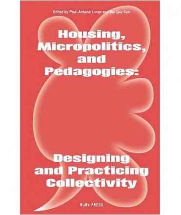Housing, Micropolitics and Pedagogies