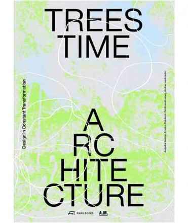 Trees Time Architecture