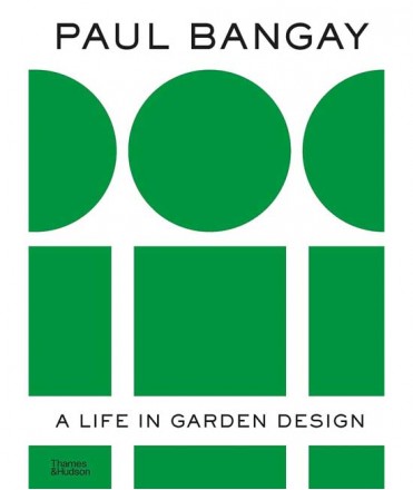 Paul Bangay: A Life in Garden
