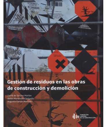 Gestión de residuos en las obras de construcción y demolición