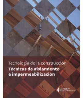 Tecnología de la construcción: Técnicas de aislamiento e impermeabilización