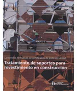 Tratamiento de seportes para revestimiento en construccion Contenidos formativos de certificados de profesionalidad