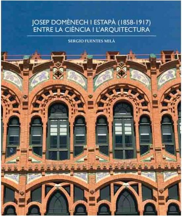 Josep Domènech i Estapà (1858-1917). Entre la ciència i l'arquitectura