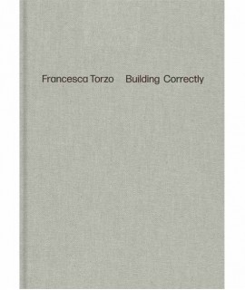 Francesca Torzo Building Correctly