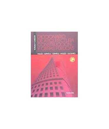 Diccionario de arquitectura, construcción y obras públicas: español-ingles: glosario ingles-español