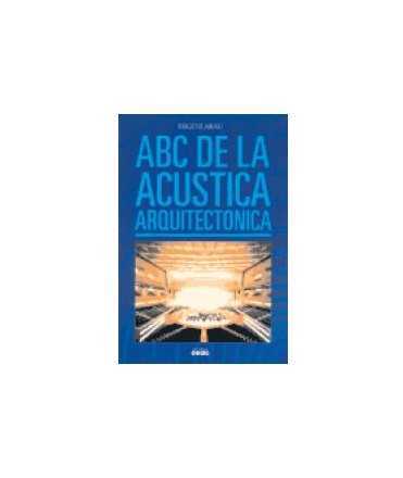 ABCs of Architectural Acoustics