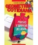 Geometría cotidiana: placeres y sorpresas del diseño