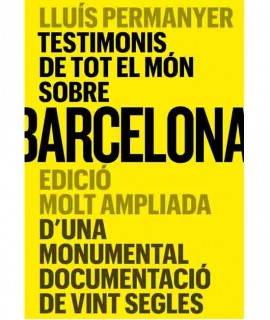 Testimoni de tot el món sobre Barcelona