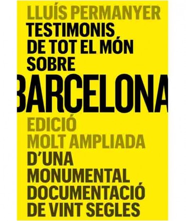 Testimoni de tot el món sobre Barcelona