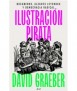 Ilustración Pirata: Bucaneros, Alegres Leyendas y Democracia Radical