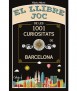 El llibre joc de les 1001 curiositats de Barcelona