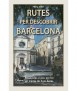 Rutes per descobrir Barcelona