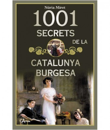 1001 secrets de la Catalunya burgesa