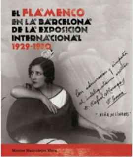 El Flamenco en la Barcelona de la Exposicion Internacional 1929-1930