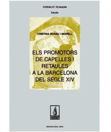 Els promotors de capelles i retaules a la Barcelona del segle XIV