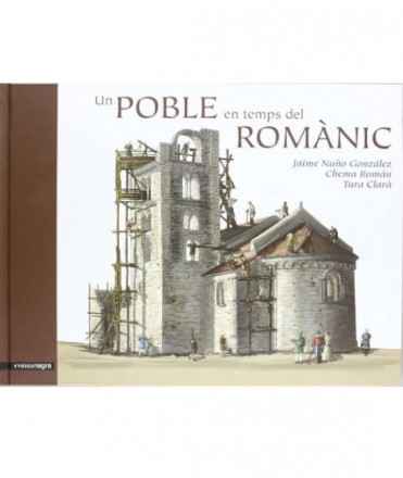 UN POBLE EN EL TEMPS DEL ROMÀNIC