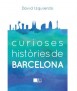 Curioses històries de Barcelona