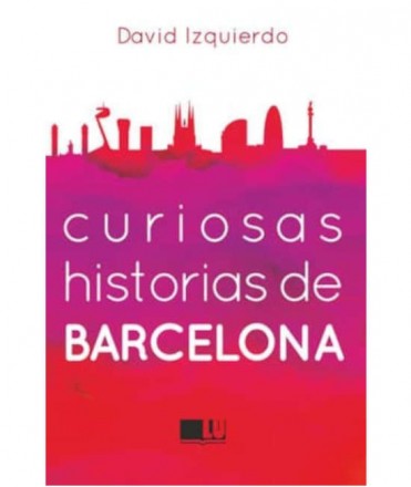 Curiosas historias de Barcelona