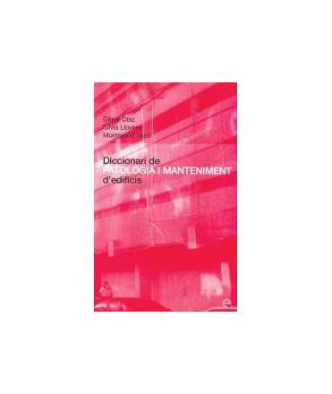 Diccionari de patologia i manteniment d'edificis