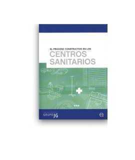 Proceso constructivo en los centros sanitarios