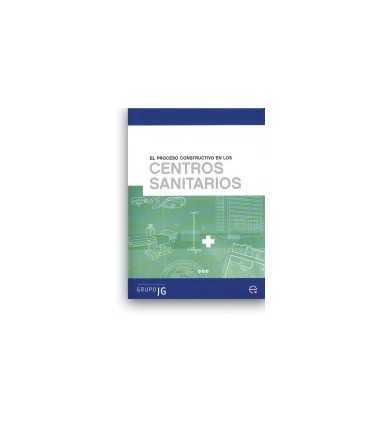 Proceso constructivo en los centros sanitarios