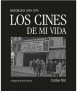 Los cines de mi vida. Barcelona 1950-1970