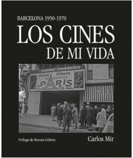 Los cines de mi vida. Barcelona 1950-1970