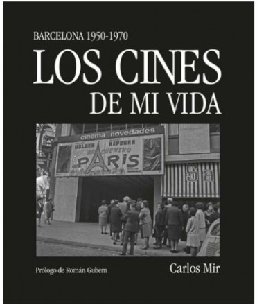 Los cines de mi vida. Barcelona 1950-1970