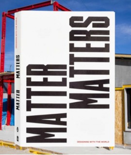 Matter Matters. Designing with the world 