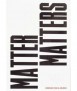 Matter Matters. Diseñar con el mundo