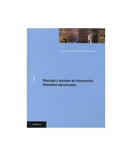 Tratado de rehabilitación, 3: Patología y técnicas de intervención: elementos estructurales 