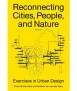 Reconnecting Cities, People, and Nature