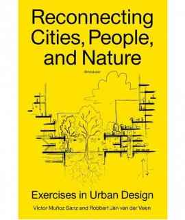 Reconnecting Cities, People, and Nature