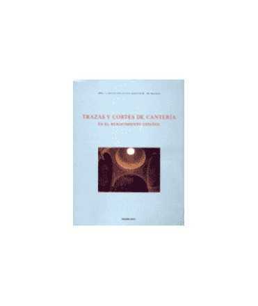 Traces and cuts of stonework in the Spanish Renaissance