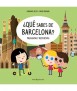 ¿Qué sabes de Barcelona?
