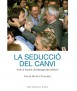 La seducció del canvi