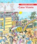 Pequeña Historia de Casa Vicens