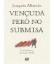Vençuda però no submisa