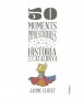50 moments imprescindibles de la història de Catalunya