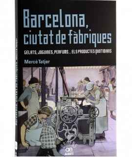 Barcelona, ciutat de fàbriques