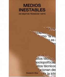 Medios inestables: de objetos técnicos y arte