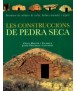 Construccions de pedra seca, Les: inventari de cabanes de volta, balmes murades i aljubs