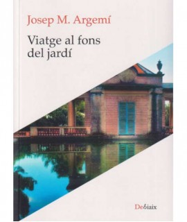 Viatge al fons del jardí