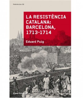 La resistència catalana: Barcelona, 1713-1714